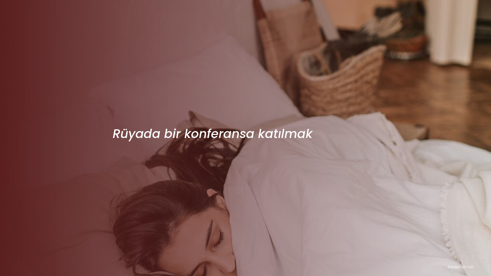 Rüyada bir konferansa katılmak