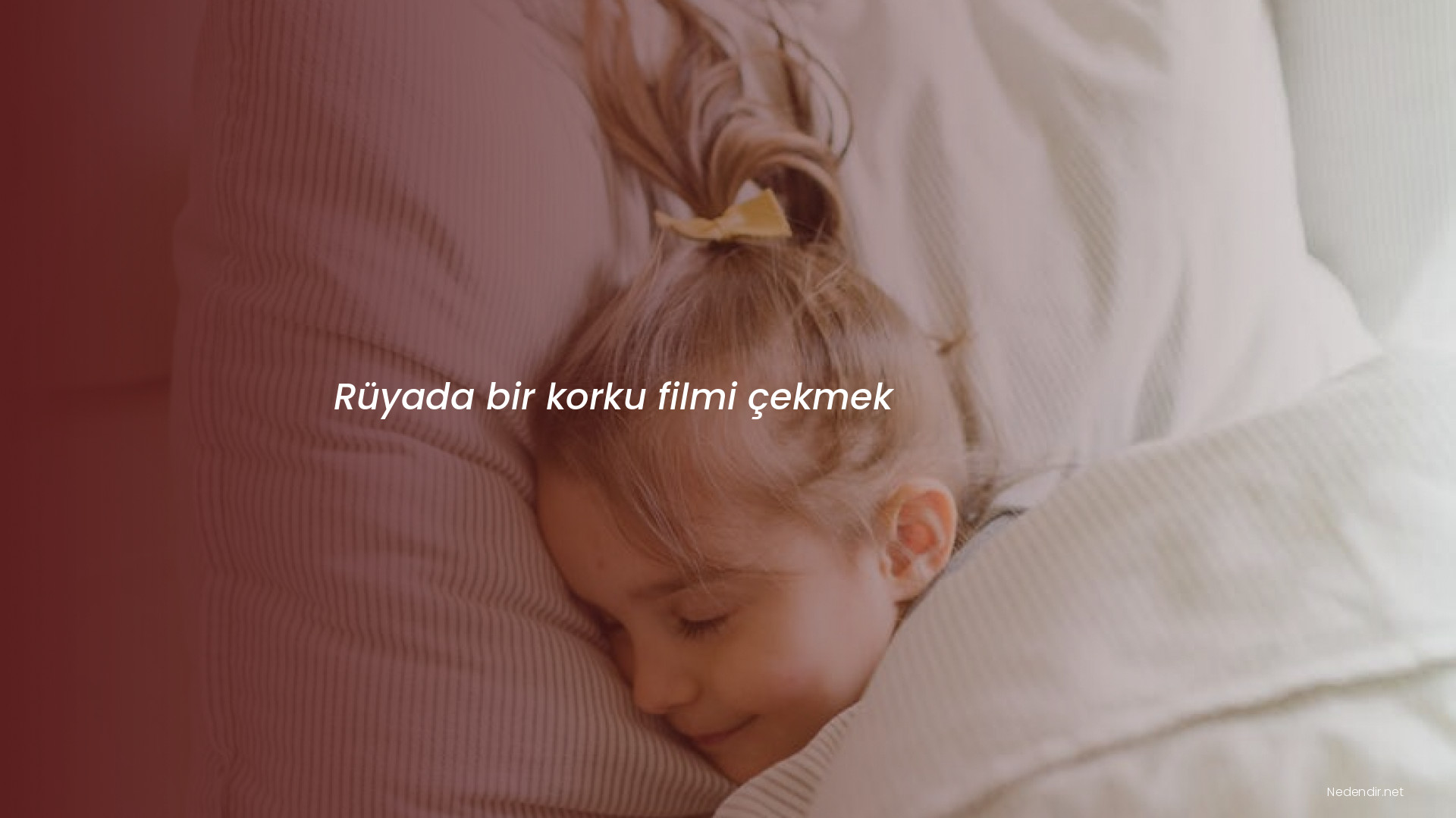 Rüyada bir korku filmi çekmek