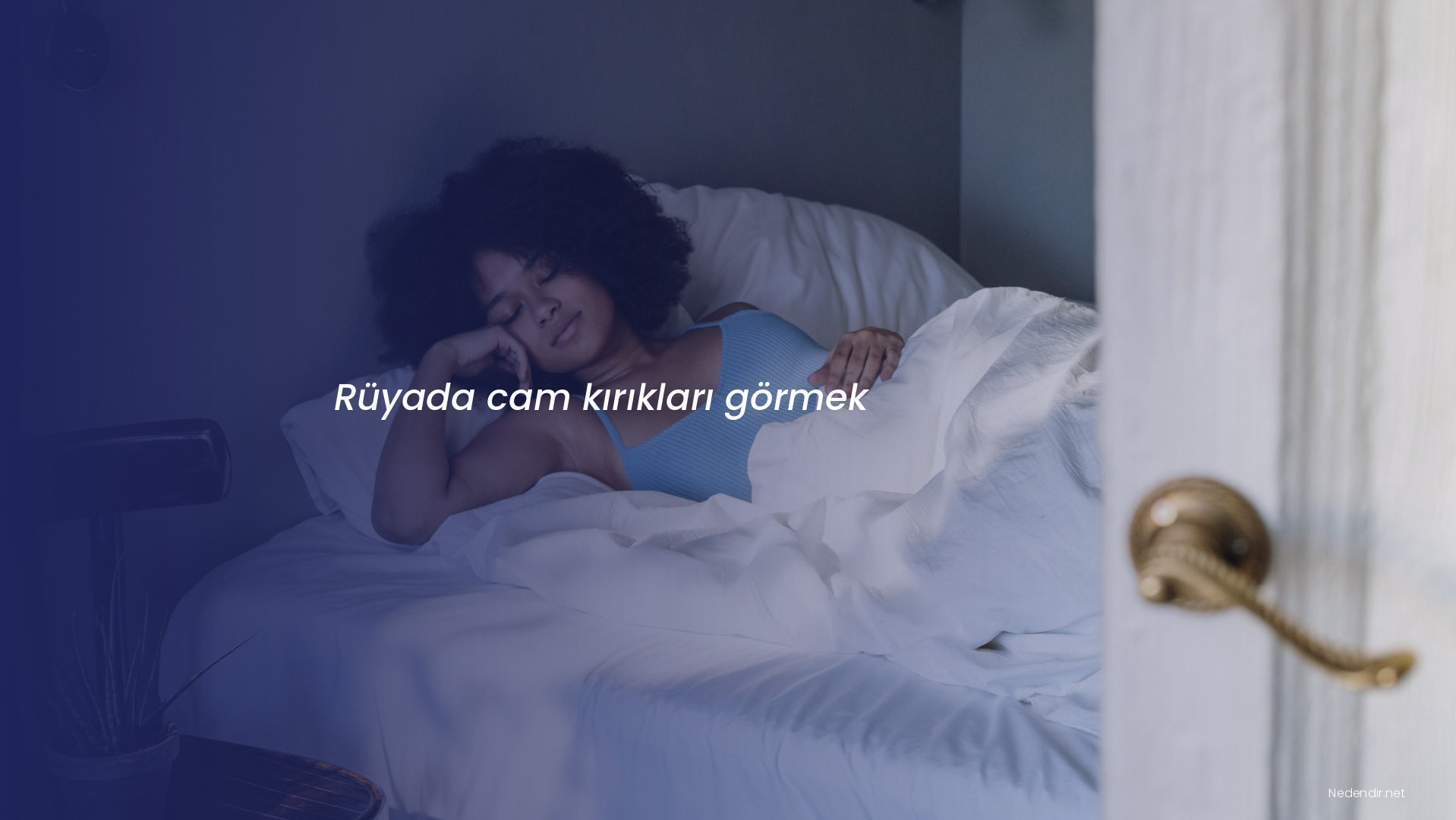 Rüyada cam kırıkları görmek