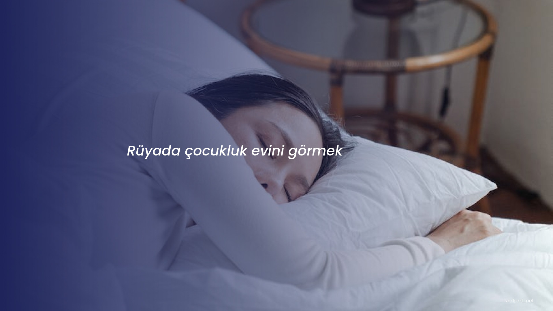 Rüyada çocukluk evini görmek