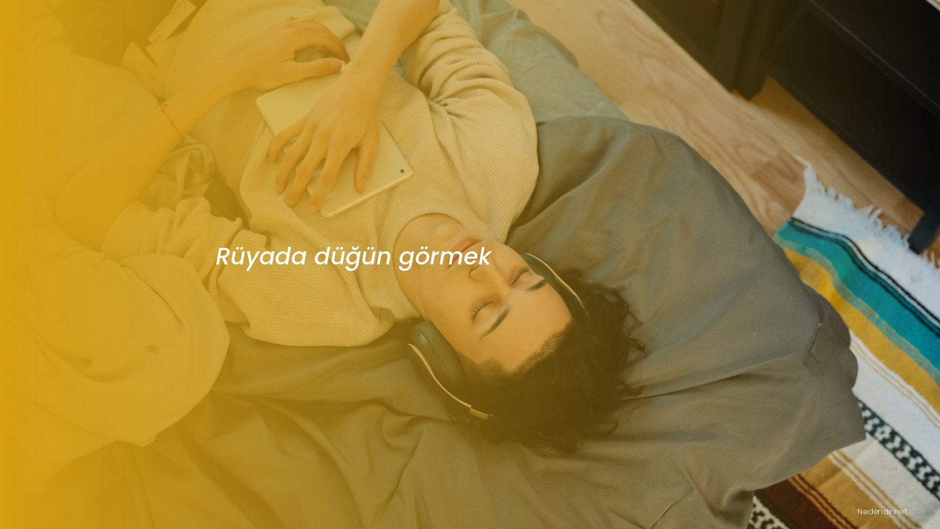 Rüyada düğün görmek Rüyada düğün görmek