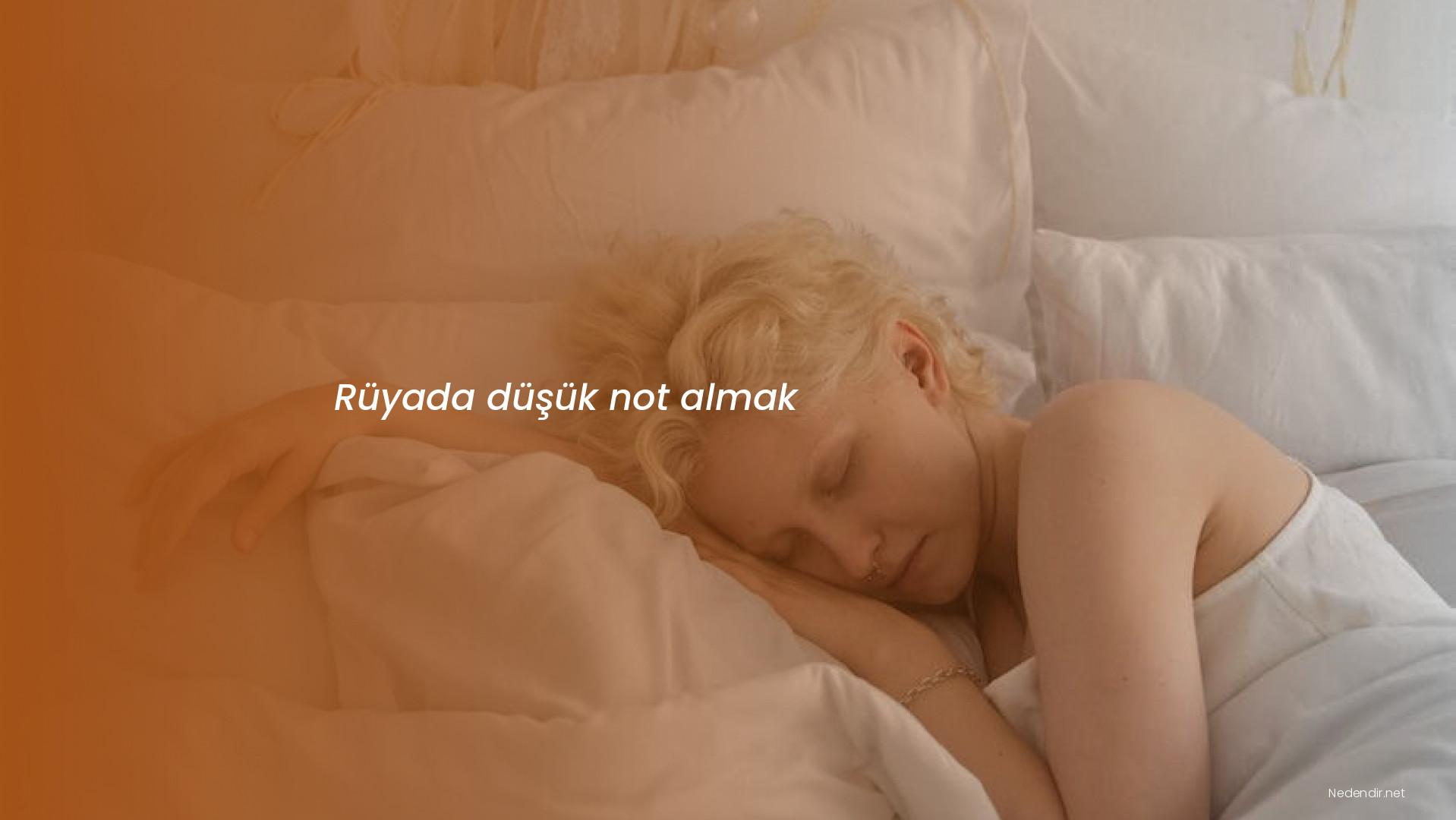 Rüyada düşük not almak