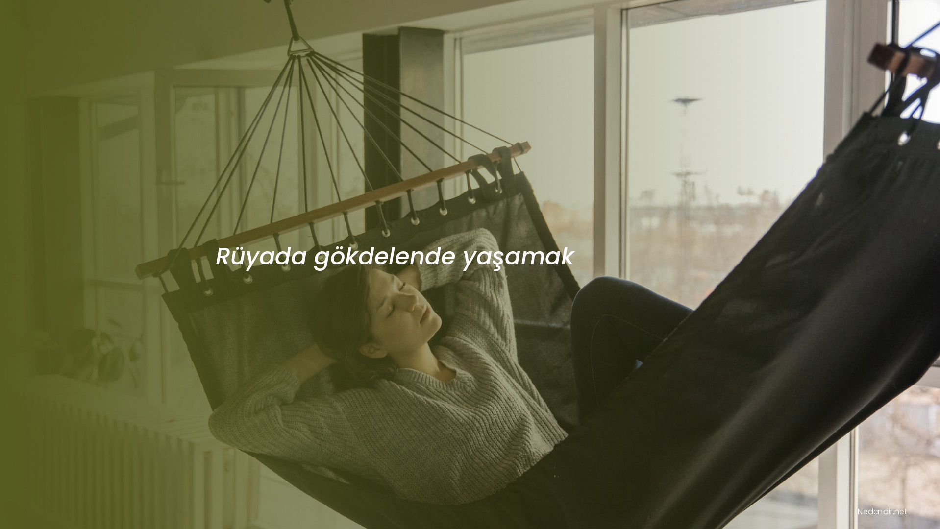 Rüyada gökdelende yaşamak Rüyada gökdelende yaşamak