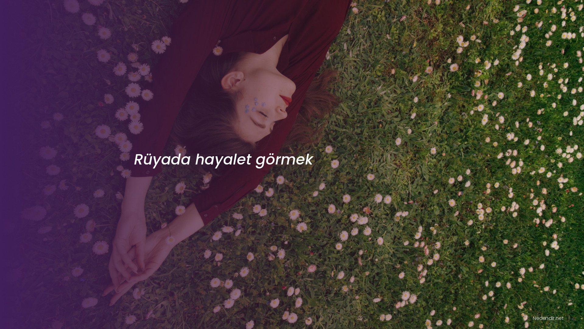 Rüyada hayalet görmek Rüyada hayalet görmek