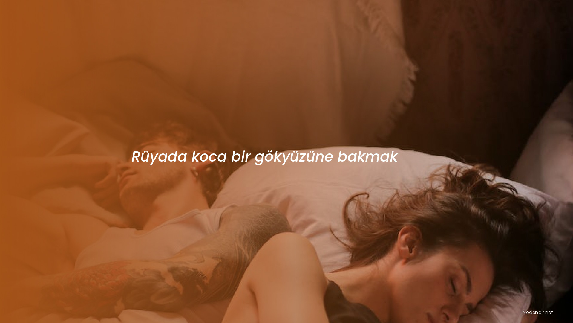 Rüyada koca bir gökyüzüne bakmak