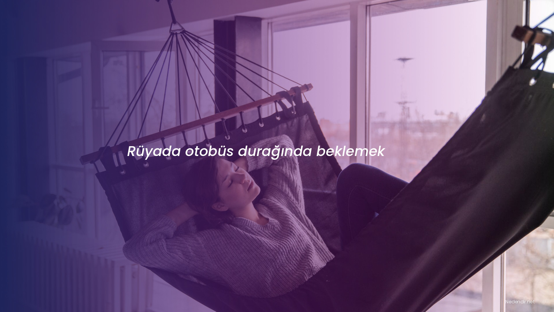 Rüyada otobüs durağında beklemek Rüyada otobüs durağında beklemek