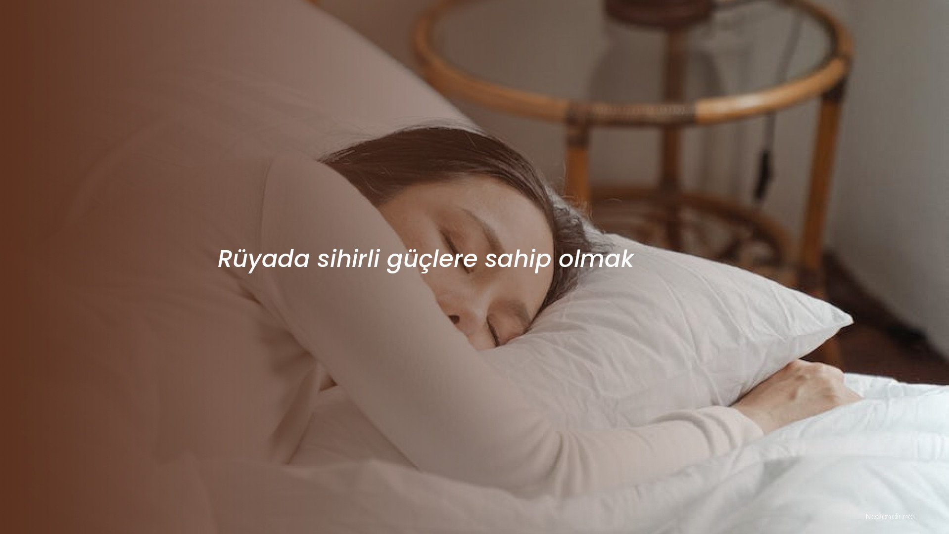 Rüyada sihirli güçlere sahip olmak