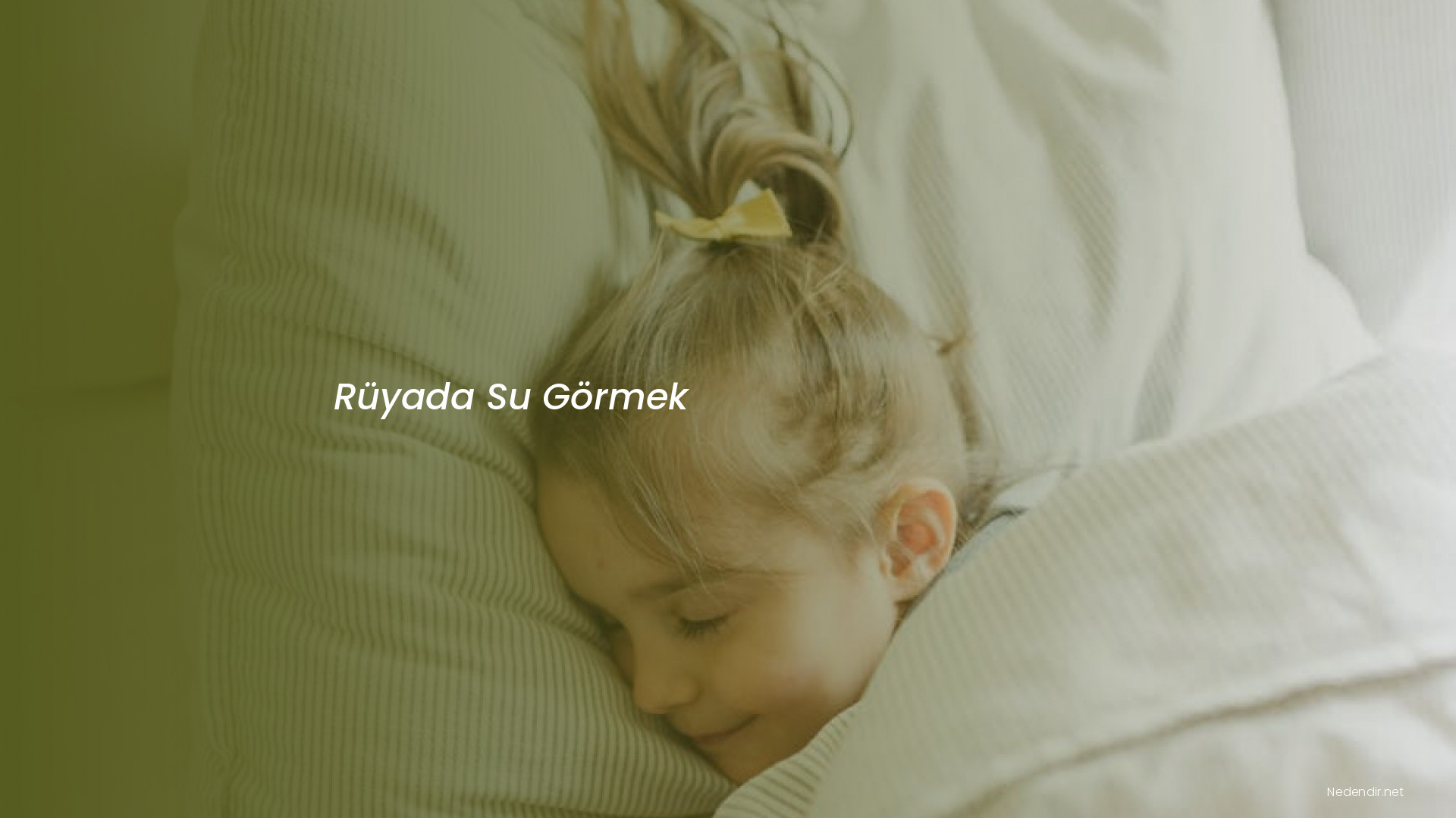 Rüyada Su Görmek