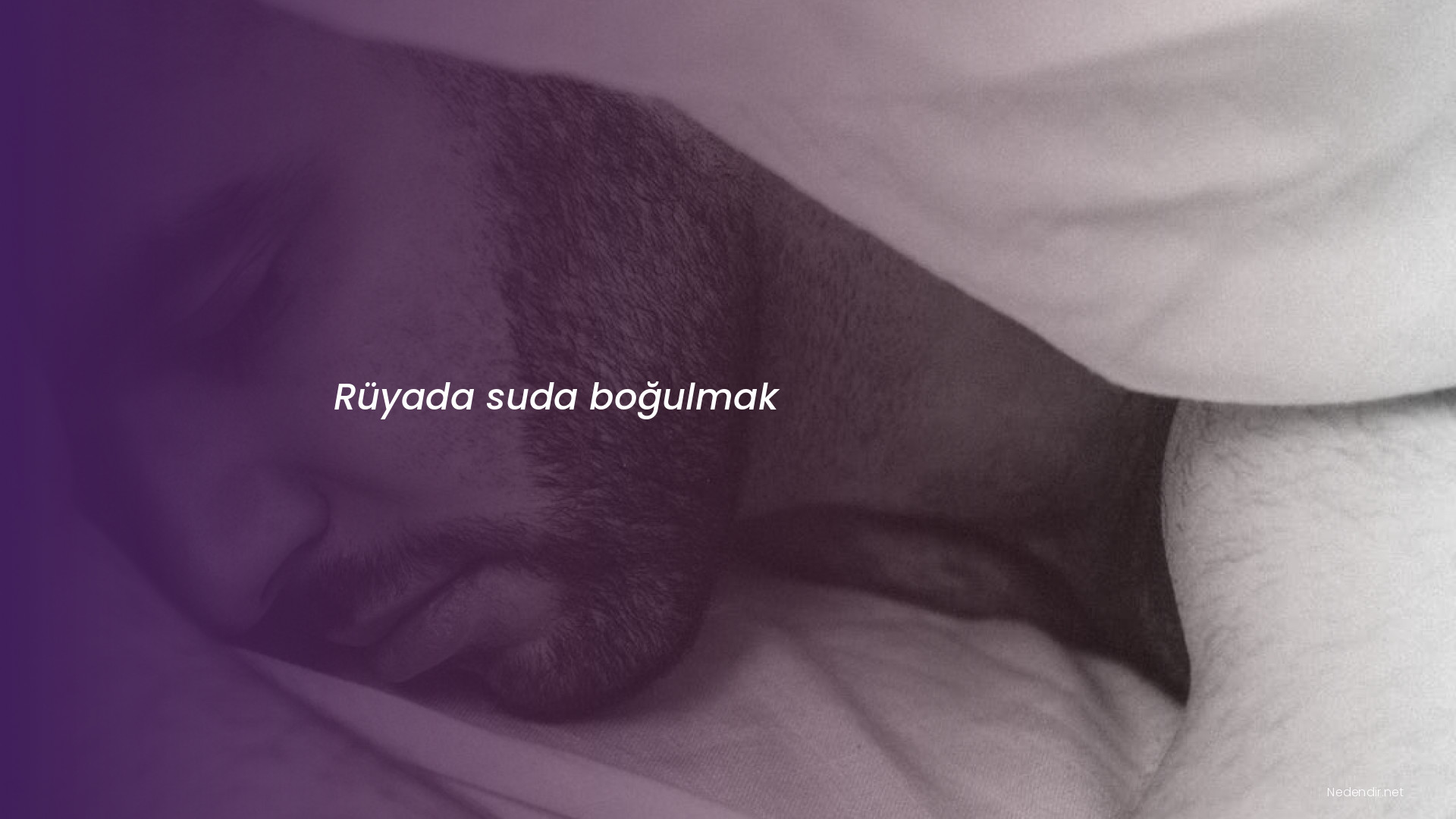 Rüyada suda boğulmak Rüyada suda boğulmak