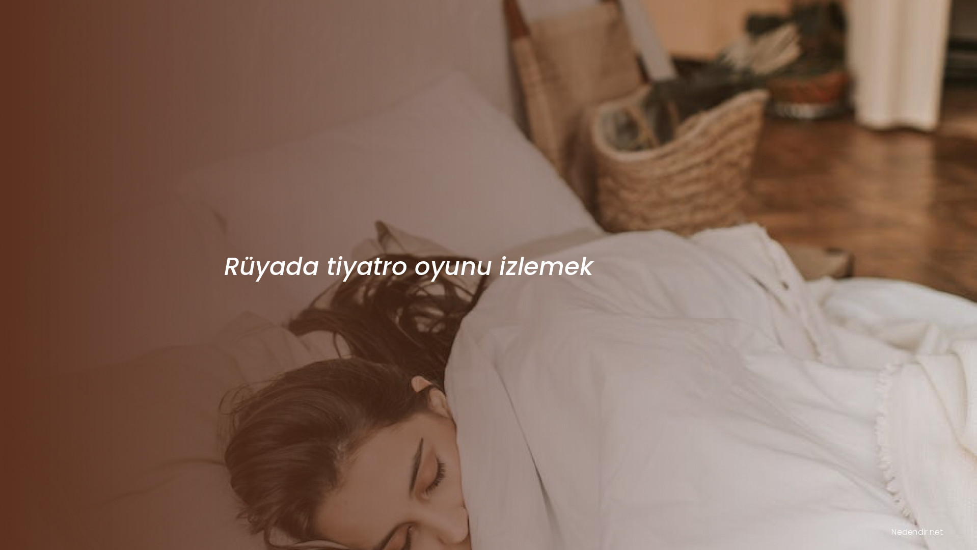 Rüyada tiyatro oyunu izlemek