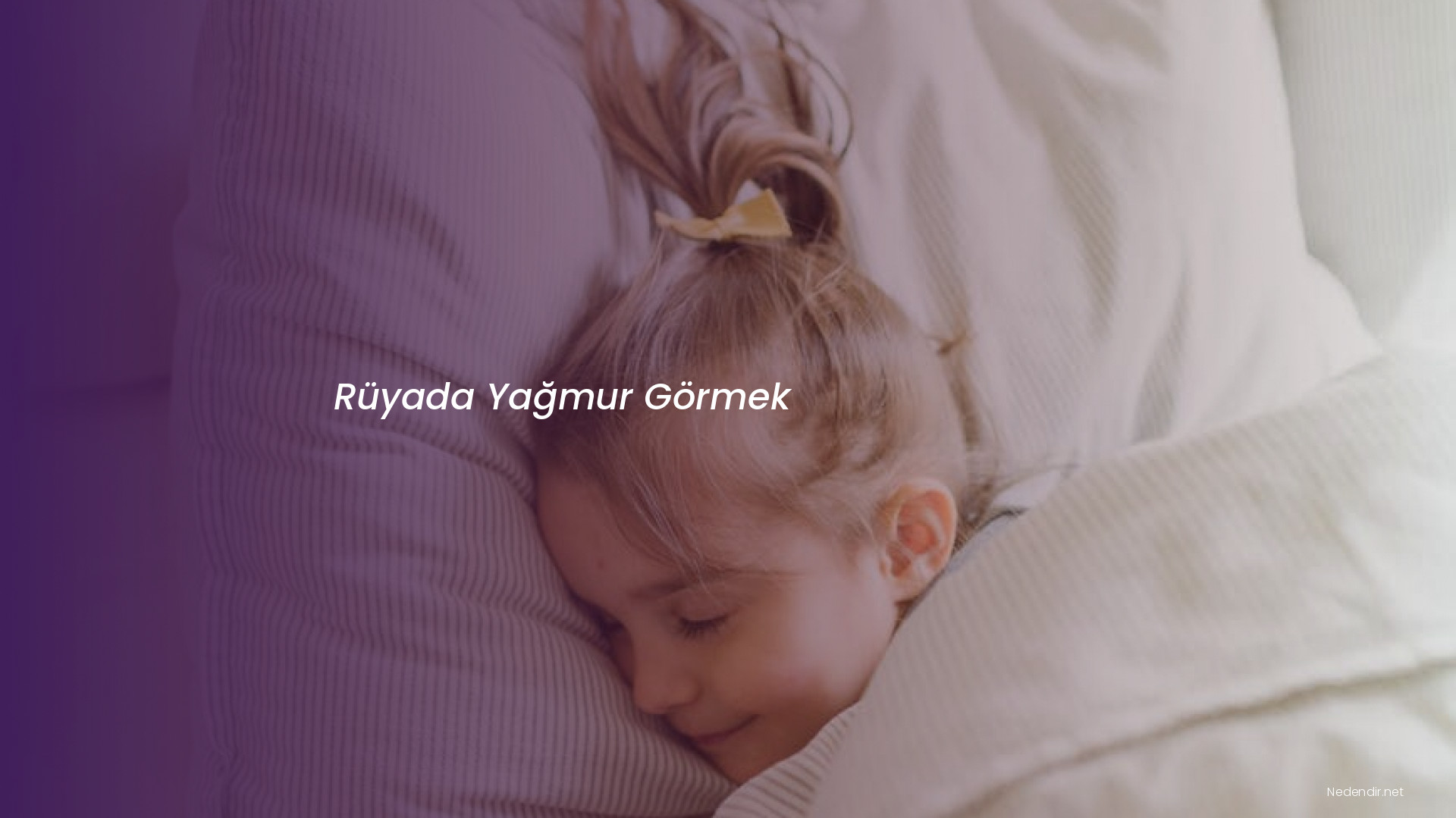 Rüyada Yağmur Görmek