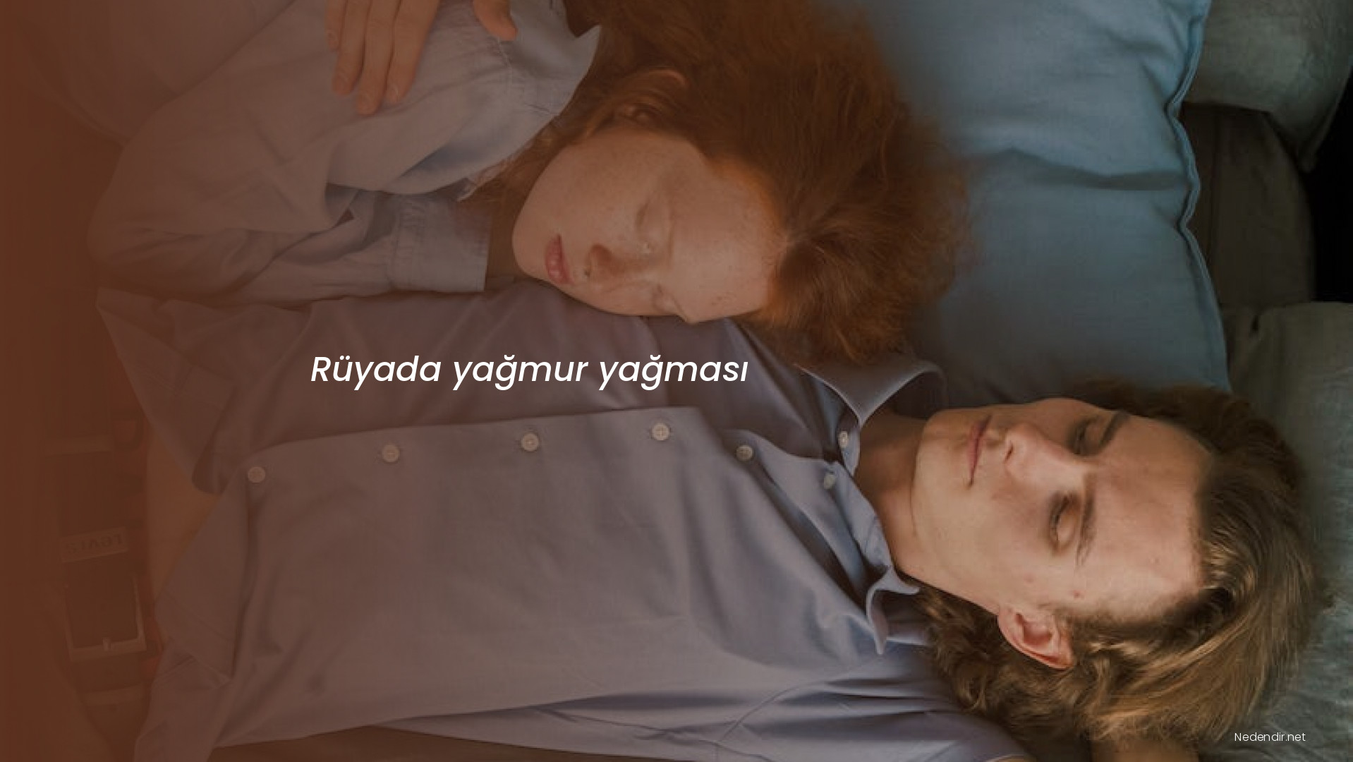 Rüyada yağmur yağması Rüyada yağmur yağması