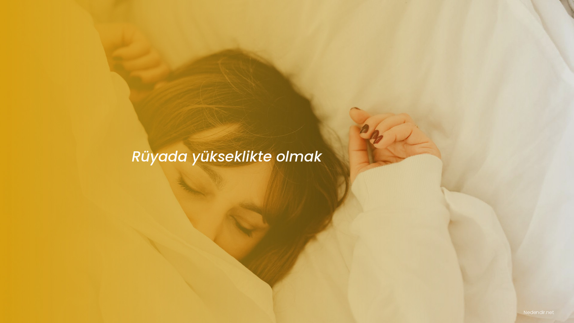 Rüyada yükseklikte olmak Rüyada yükseklikte olmak