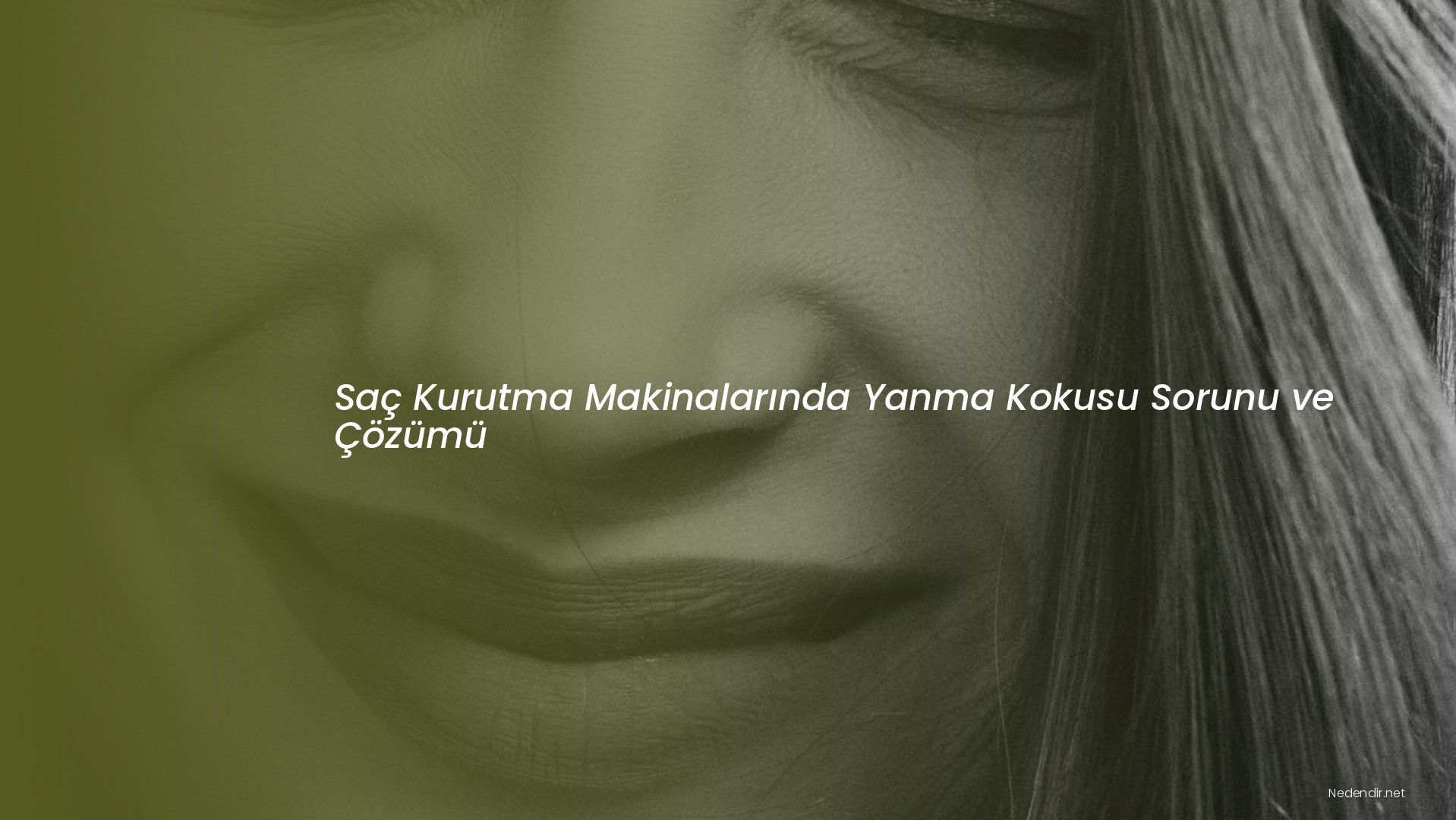 Saç Kurutma Makinalarında Yanma Kokusu Sorunu ve Çözümü