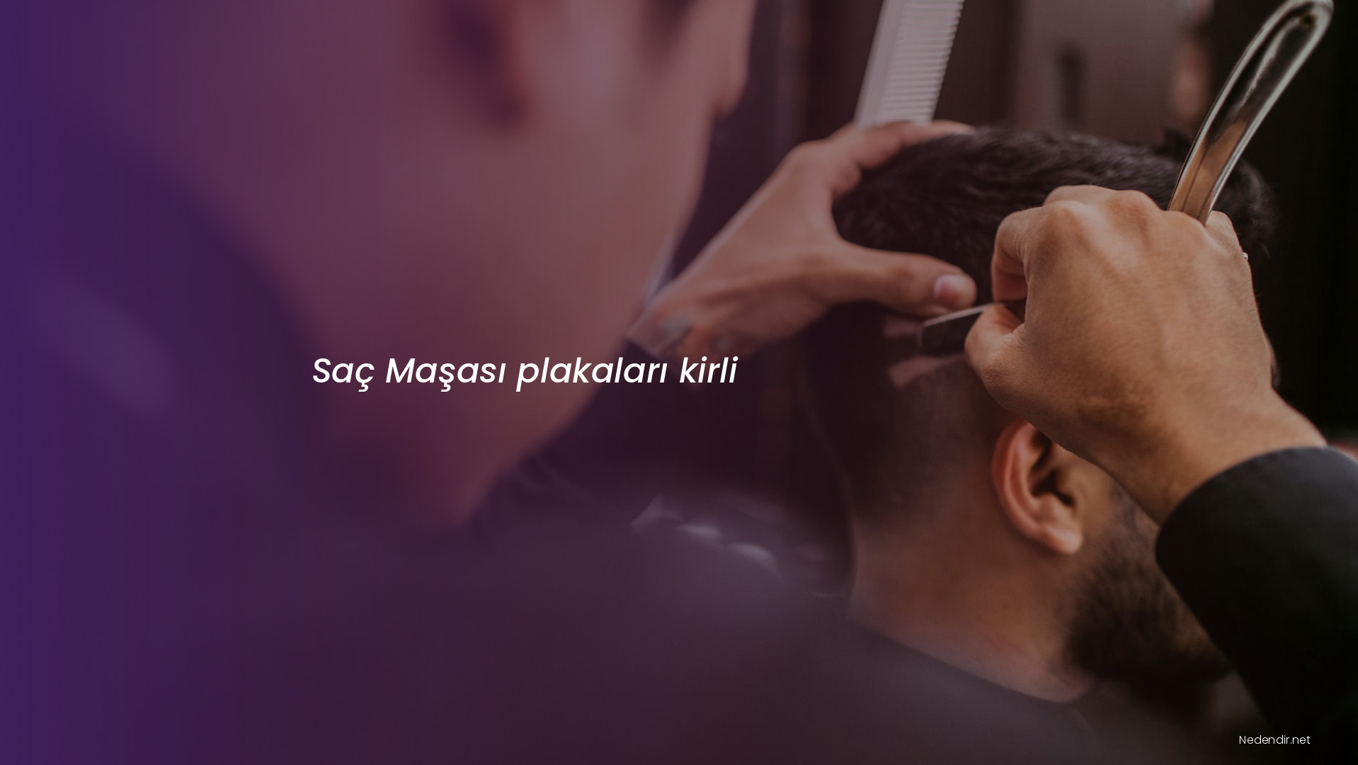 Saç Maşası plakaları kirli