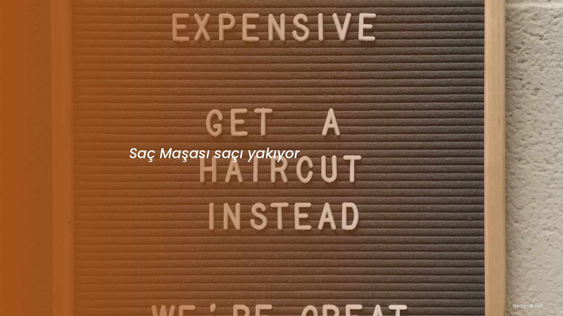 Saç Maşası saçı yakıyor