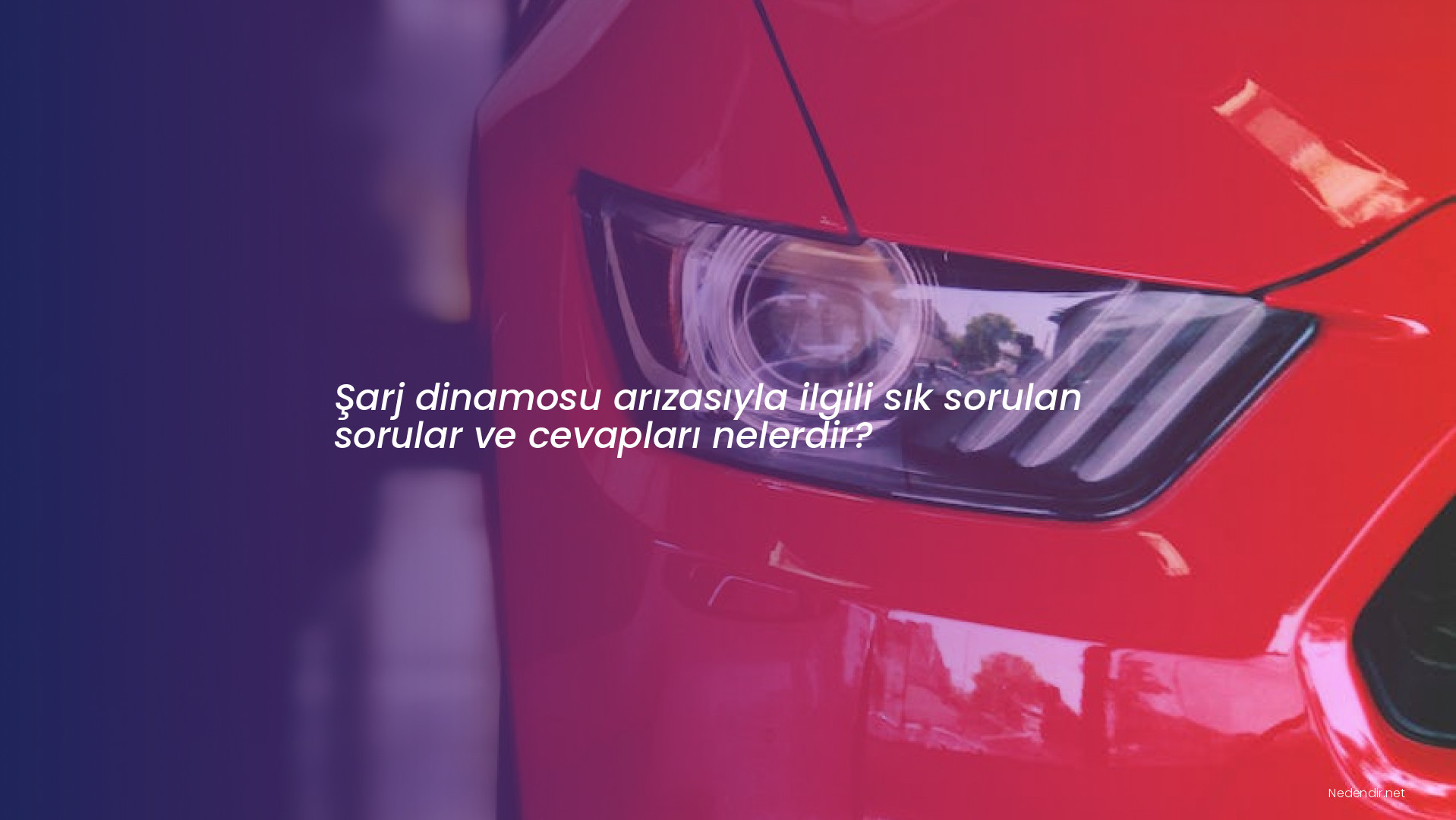 Şarj dinamosu arızasıyla ilgili sık sorulan sorular ve cevapları nelerdir?