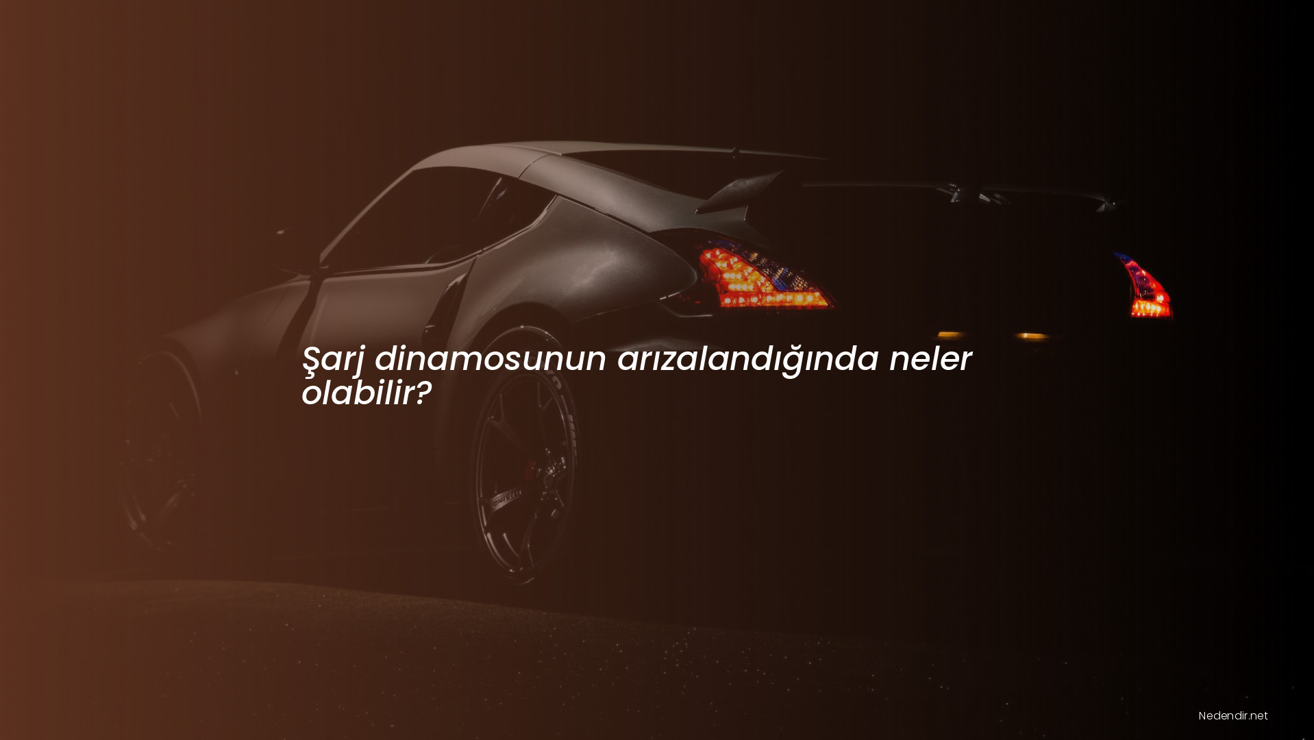 Şarj dinamosunun arızalandığında neler olabilir?