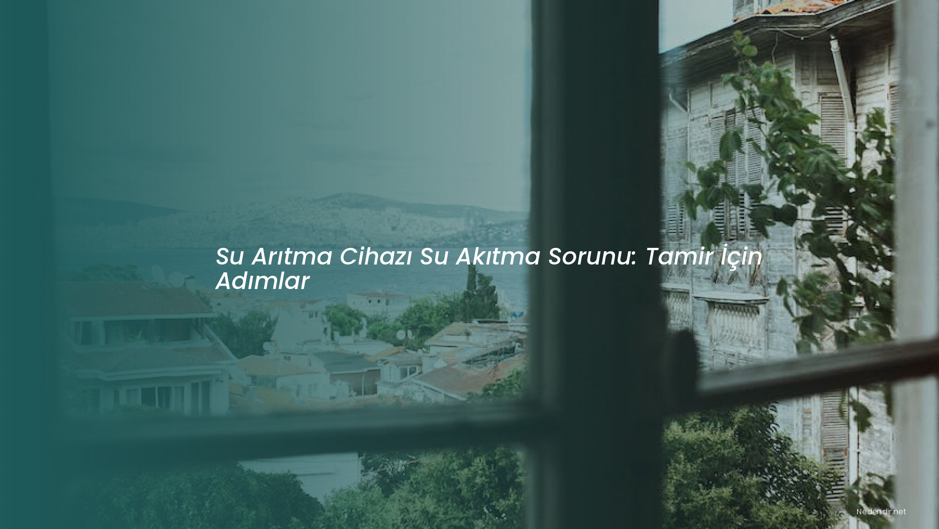 Su Arıtma Cihazı Su Akıtma Sorunu: Tamir İçin Adımlar