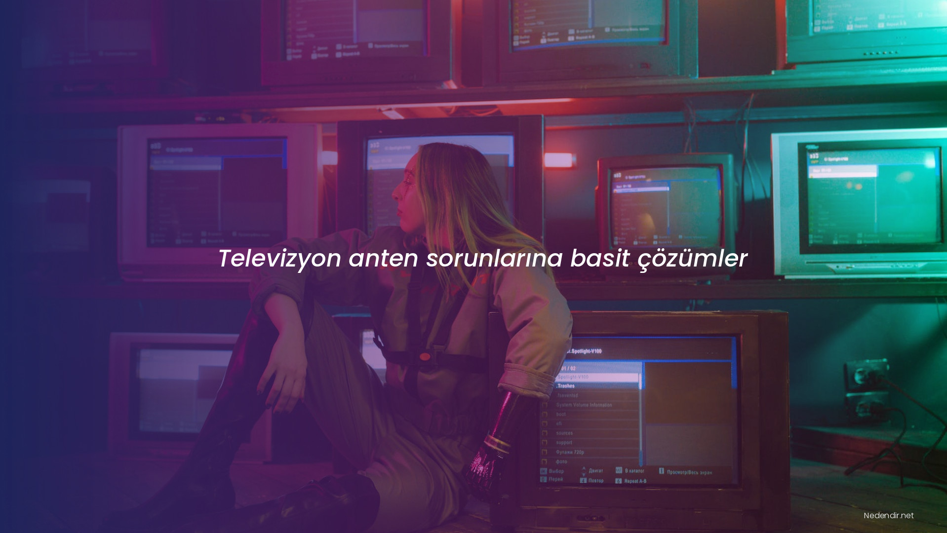 Televizyon anten sorunlarına basit çözümler