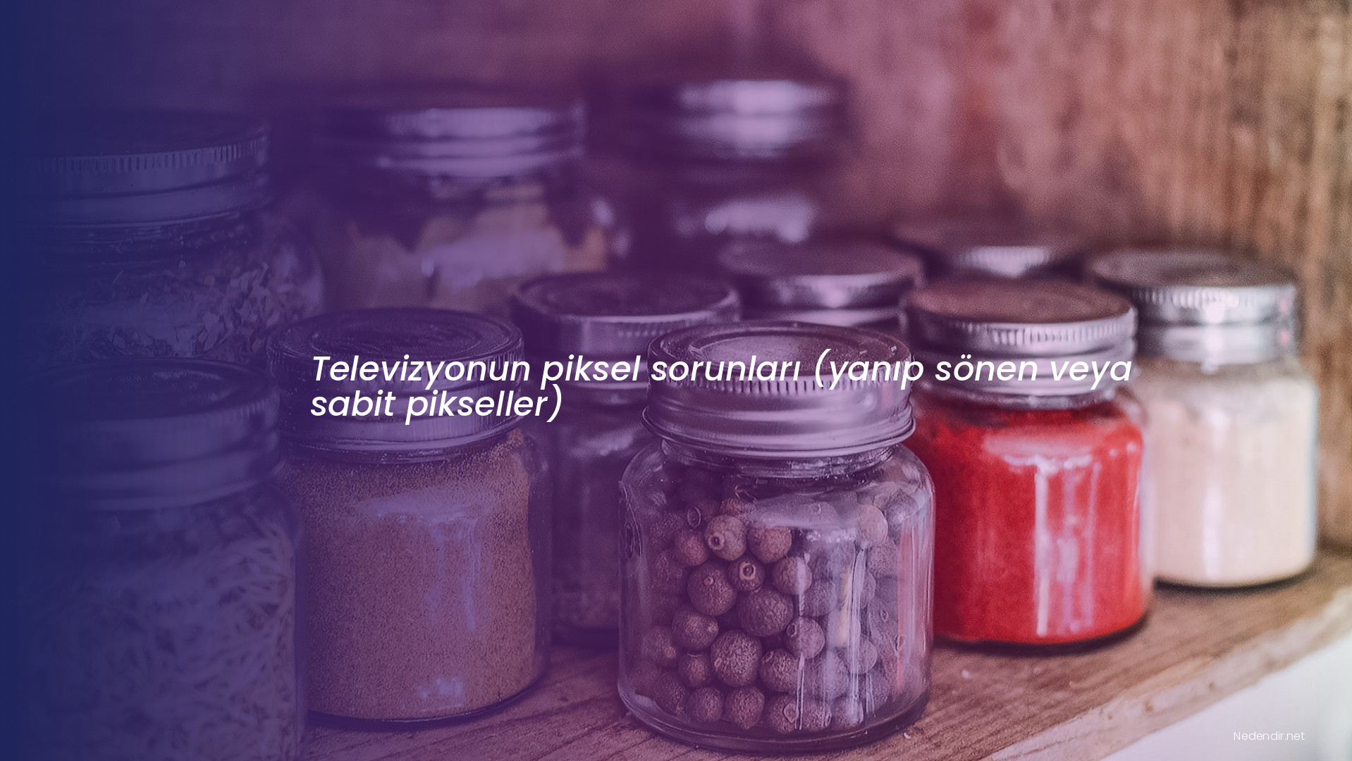 Televizyonun piksel sorunları (yanıp sönen veya sabit pikseller)