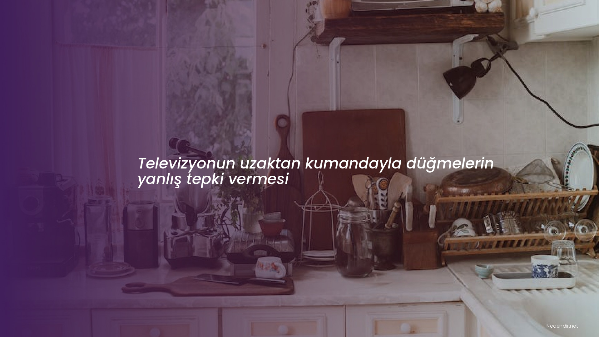 Televizyonun uzaktan kumandayla düğmelerin yanlış tepki vermesi Televizyonun uzaktan kumandayla düğmelerin yanlış tepki vermesi