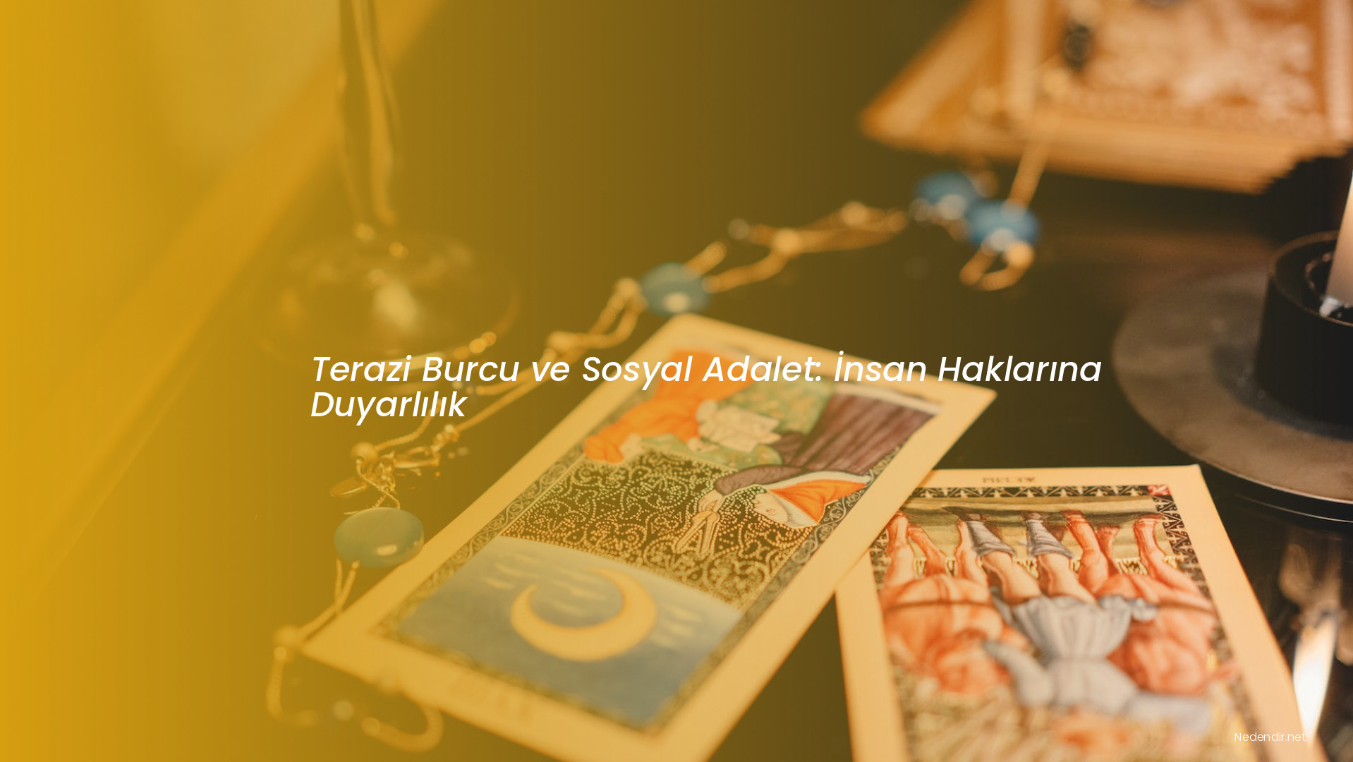 Terazi Burcu ve Sosyal Adalet: İnsan Haklarına Duyarlılık Terazi Burcu ve Sosyal Adalet: İnsan Haklarına Duyarlılık