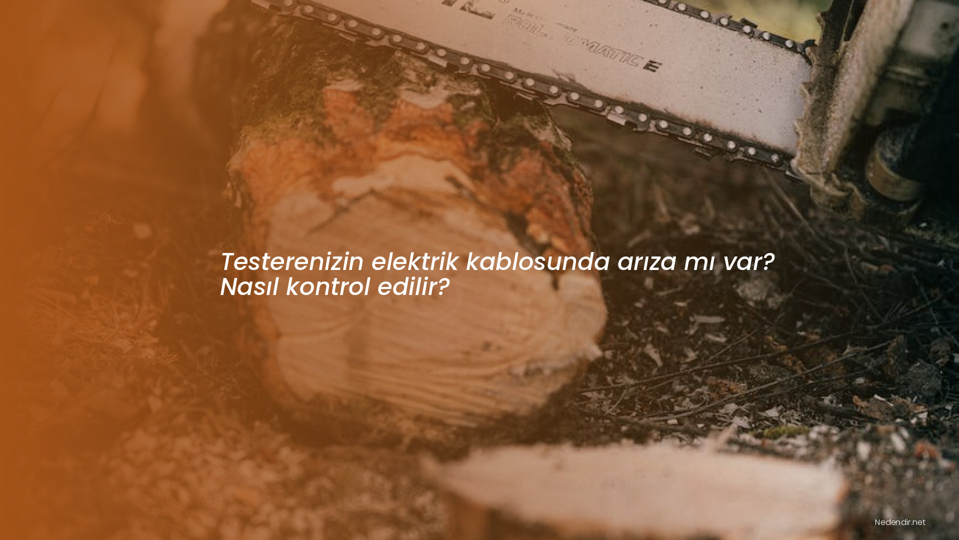 Testerenizin elektrik kablosunda arıza mı var? Nasıl kontrol edilir?