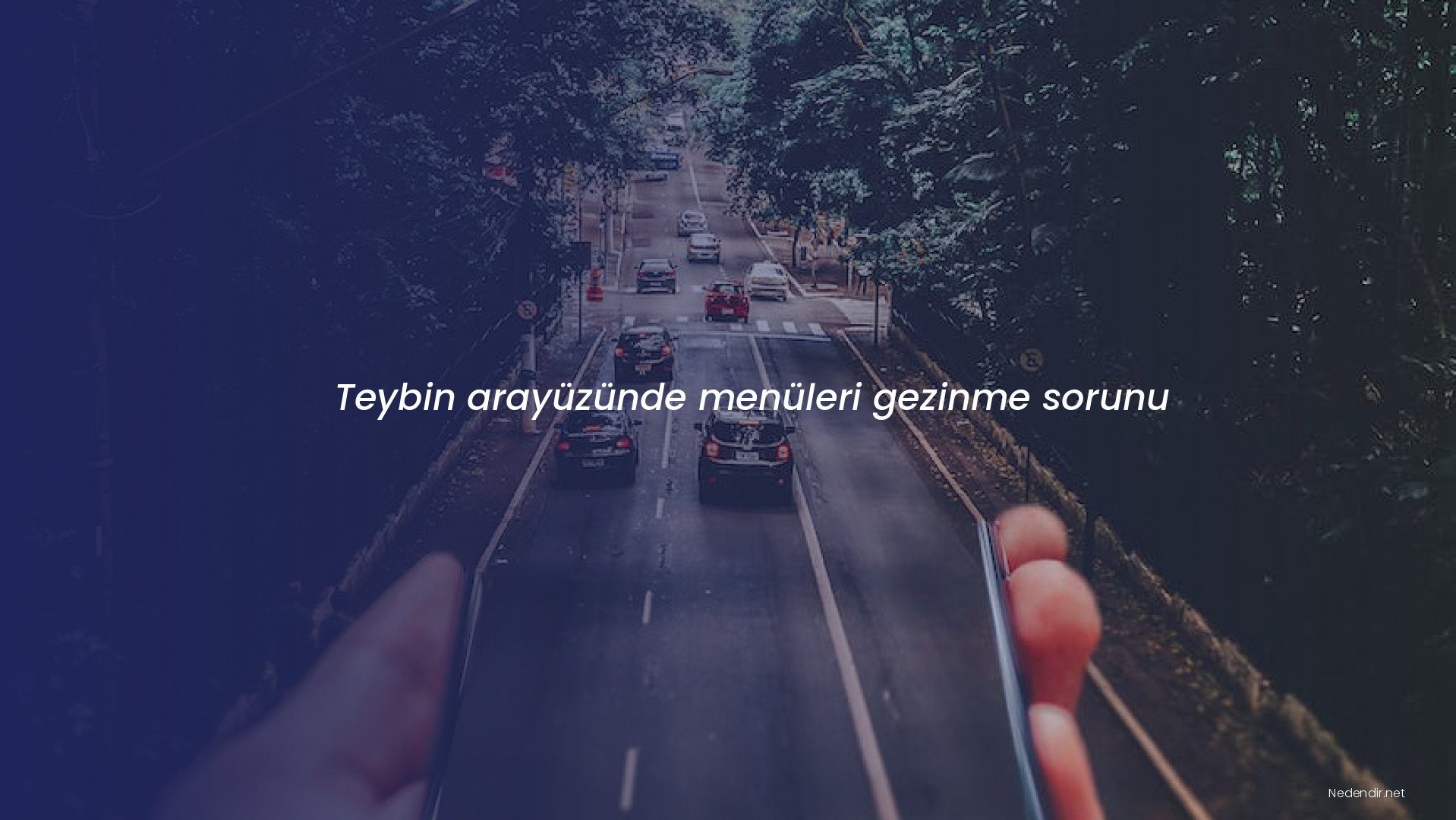 Teybin arayüzünde menüleri gezinme sorunu