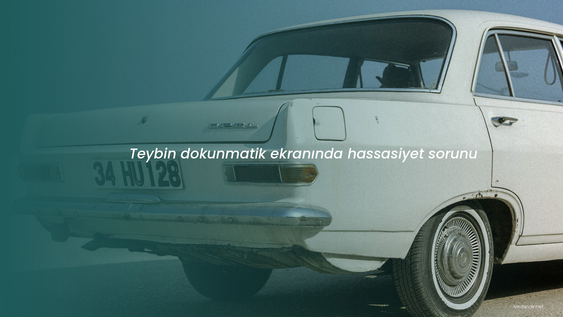 Teybin dokunmatik ekranında hassasiyet sorunu