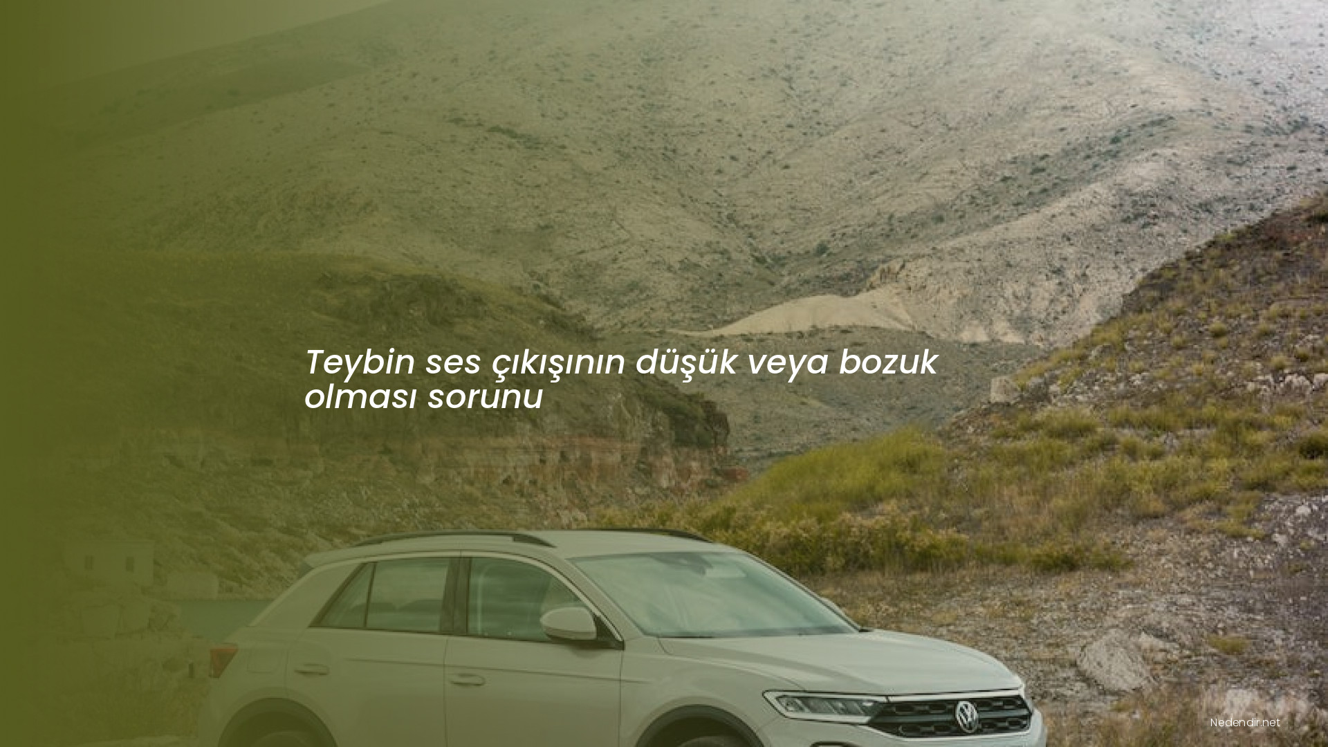 Teybin ses çıkışının düşük veya bozuk olması sorunu