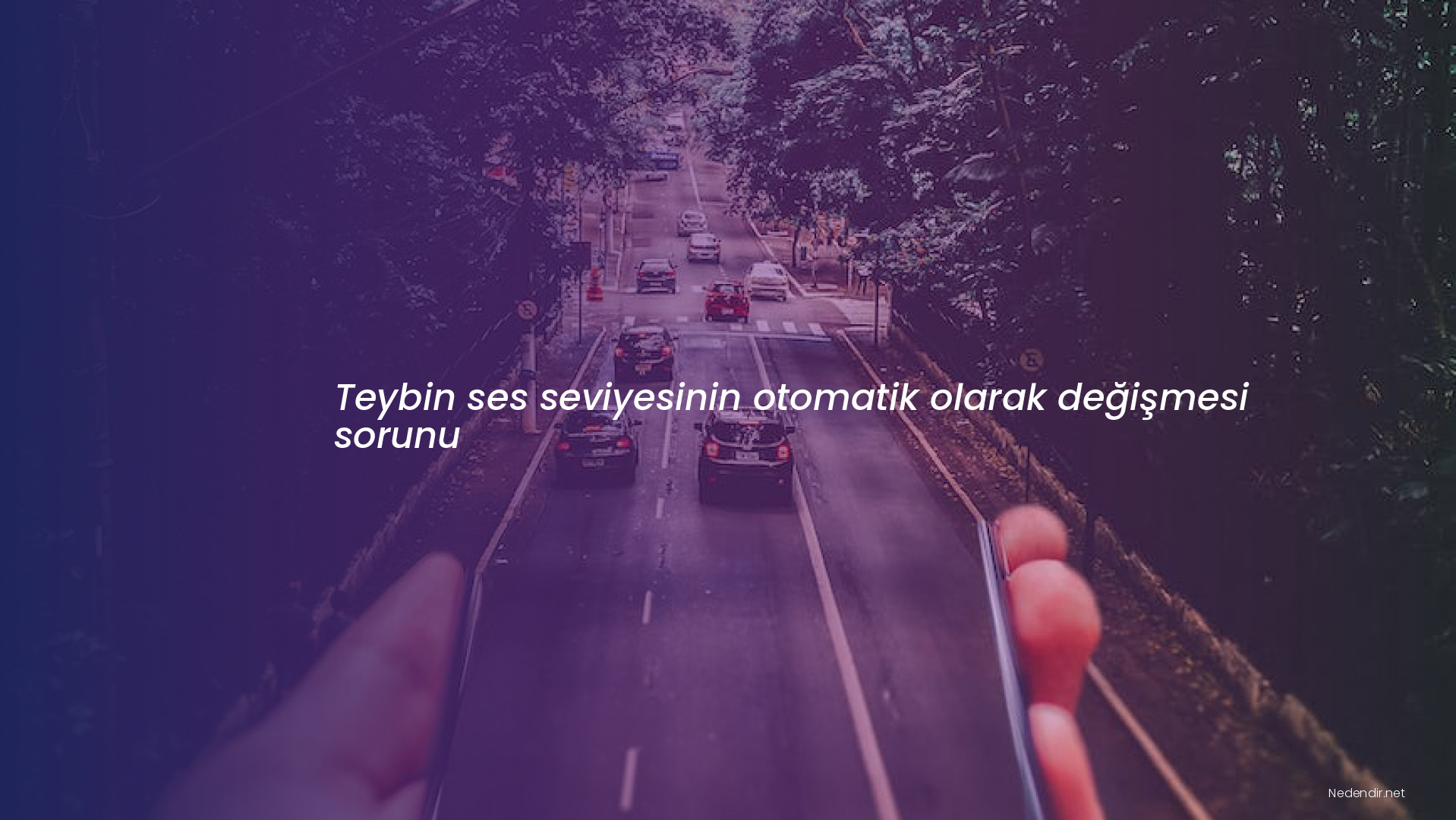 Teybin ses seviyesinin otomatik olarak değişmesi sorunu