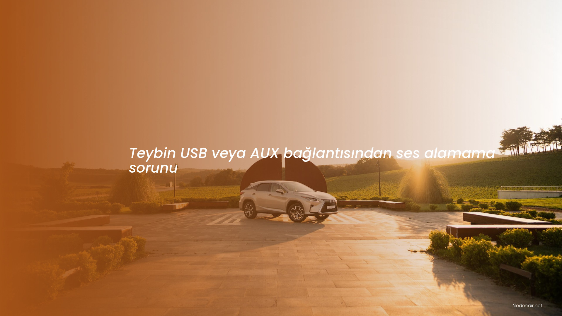 Teybin USB veya AUX bağlantısından ses alamama sorunu