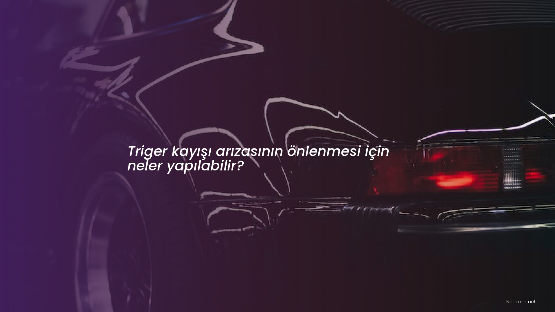 Triger kayışı arızasının önlenmesi için neler yapılabilir?