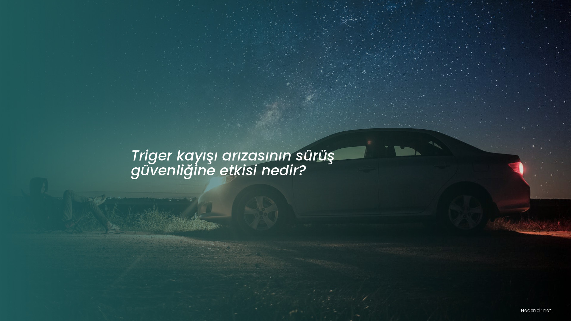 Triger kayışı arızasının sürüş güvenliğine etkisi nedir?