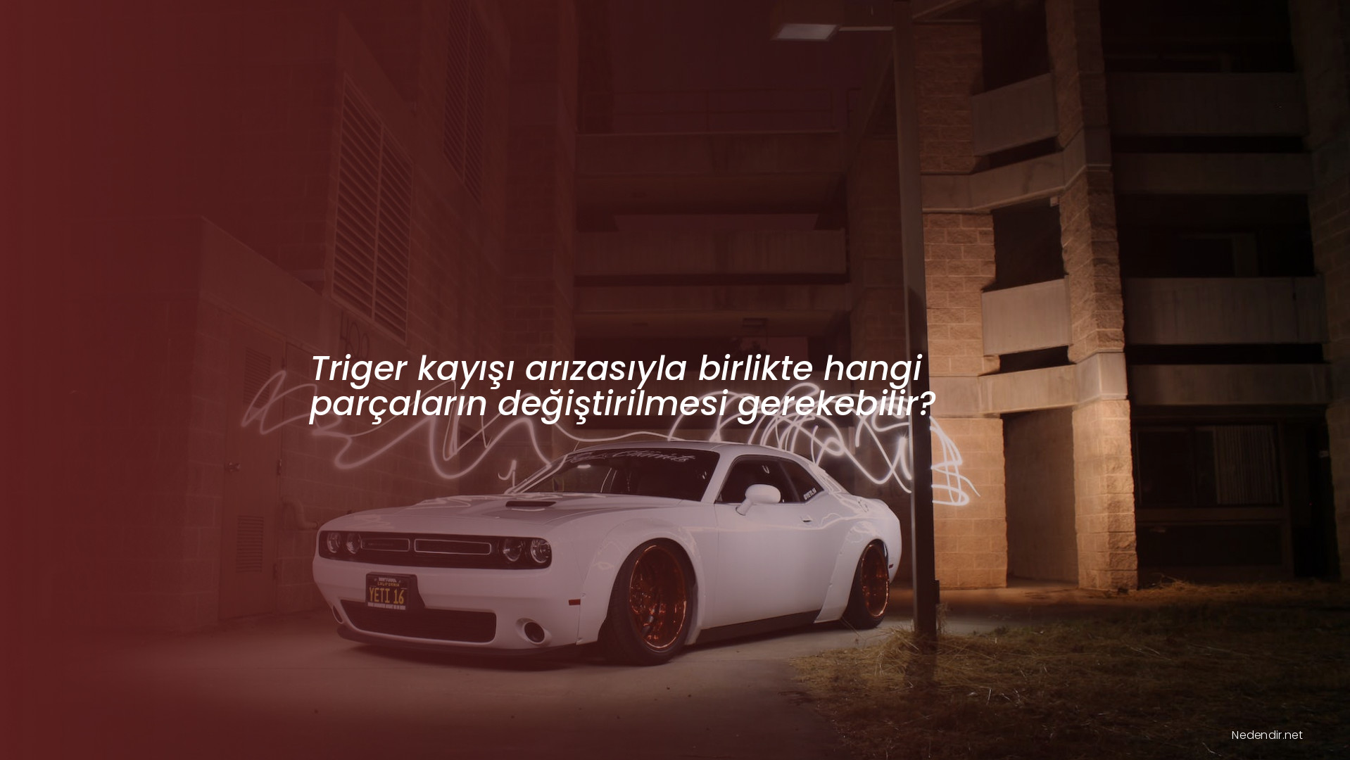 Triger kayışı arızasıyla birlikte hangi parçaların değiştirilmesi gerekebilir?