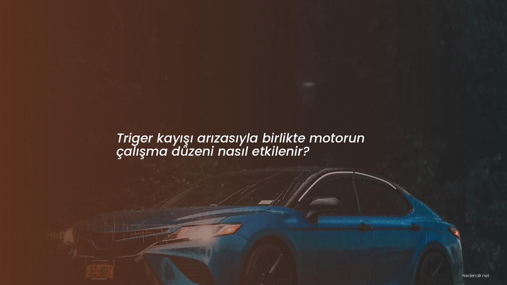 Triger kayışı arızasıyla birlikte motorun çalışma düzeni nasıl etkilenir?