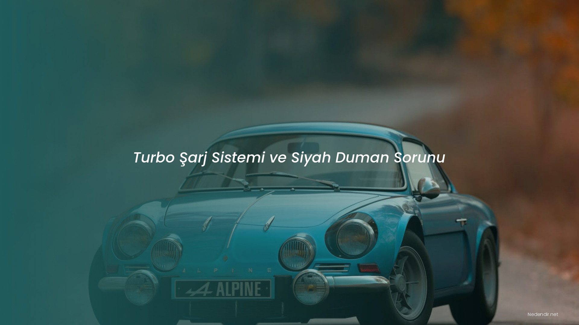 Turbo Şarj Sistemi ve Siyah Duman Sorunu