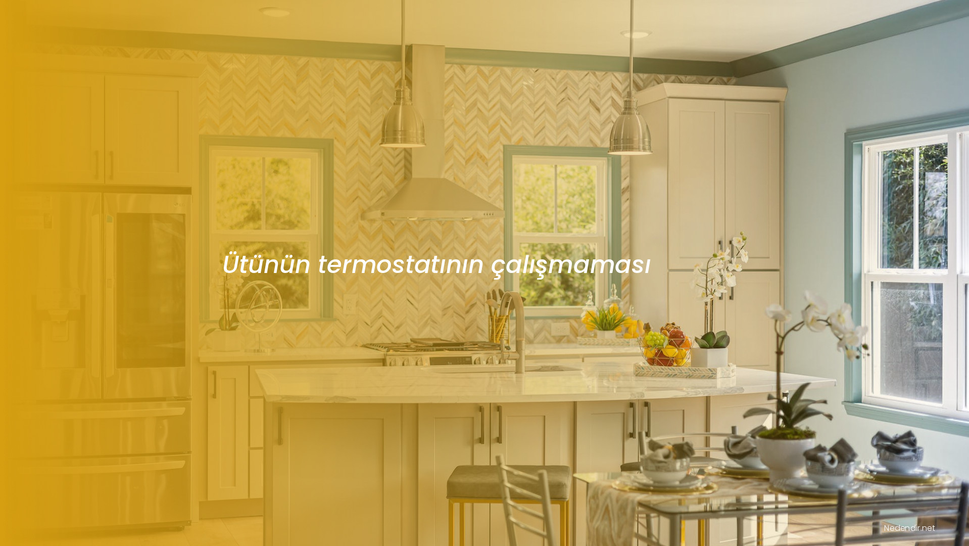 Ütünün termostatının çalışmaması