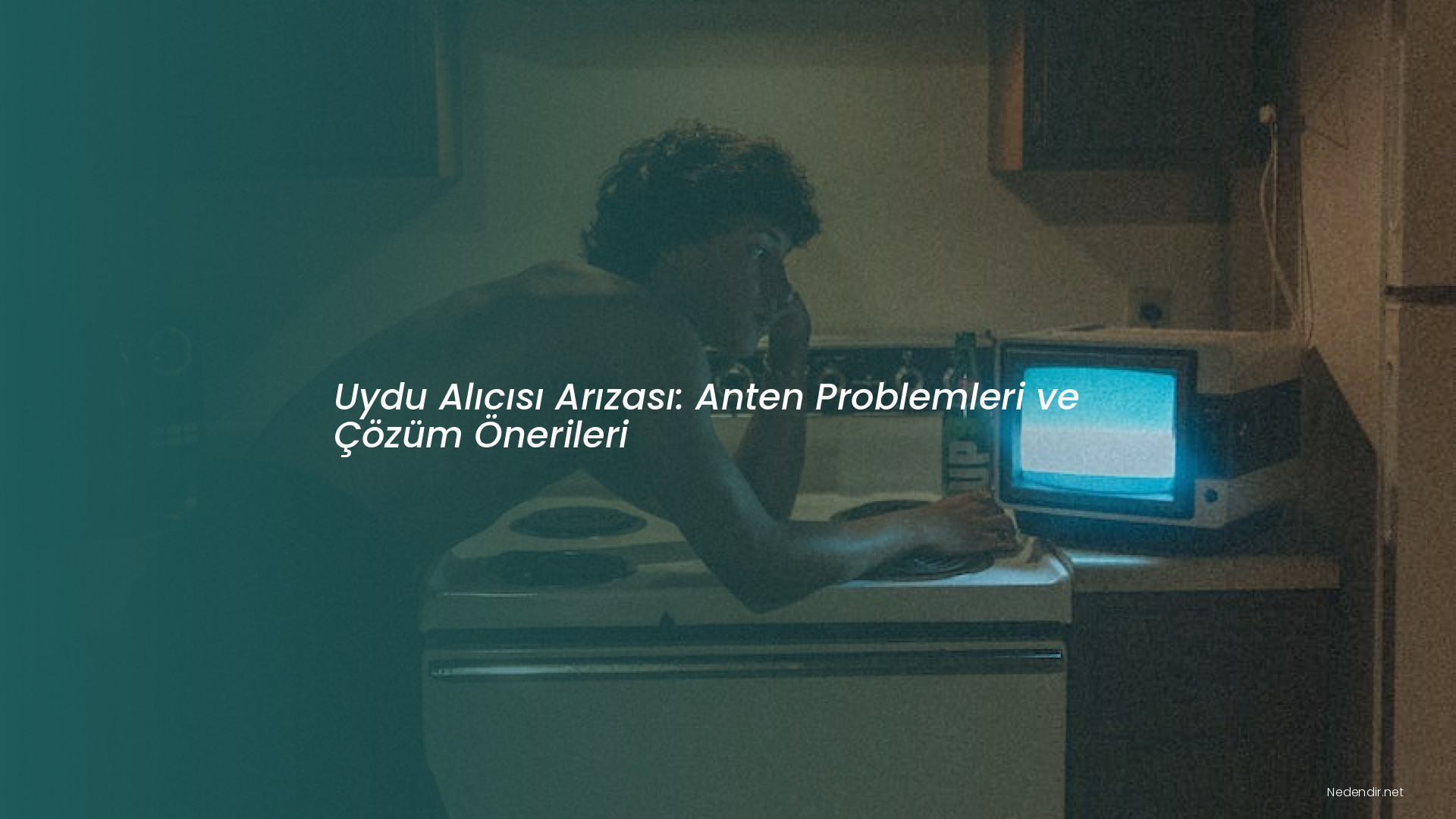 Uydu Alıcısı Arızası: Anten Problemleri ve Çözüm Önerileri