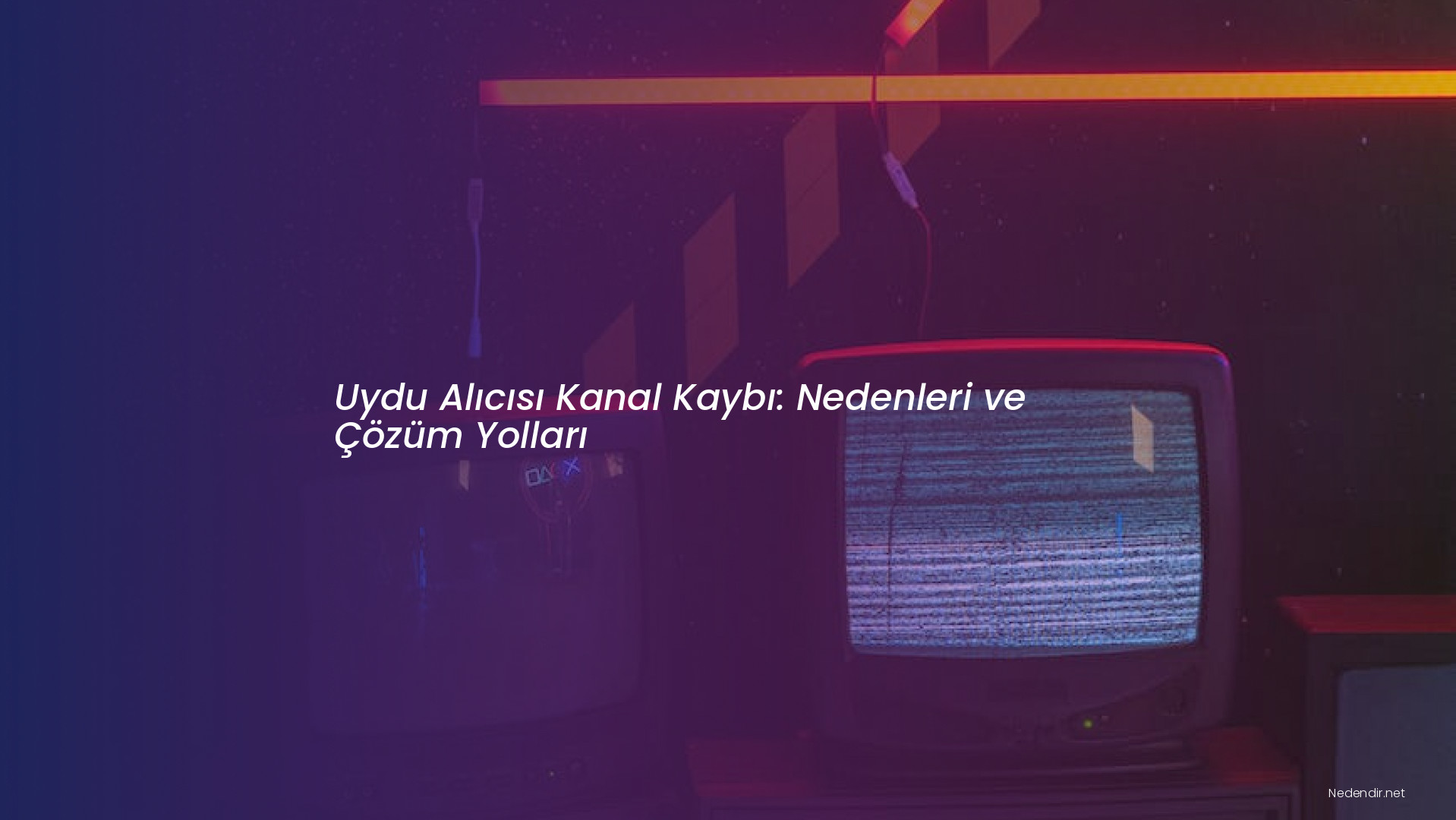 Uydu Alıcısı Kanal Kaybı: Nedenleri ve Çözüm Yolları Uydu Alıcısı Kanal Kaybı: Nedenleri ve Çözüm Yolları