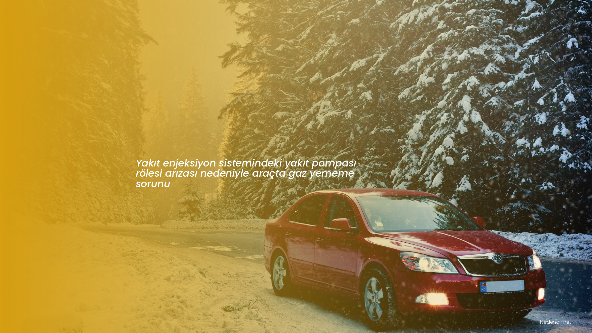 Yakıt enjeksiyon sistemindeki yakıt pompası rölesi arızası nedeniyle araçta gaz yememe sorunu