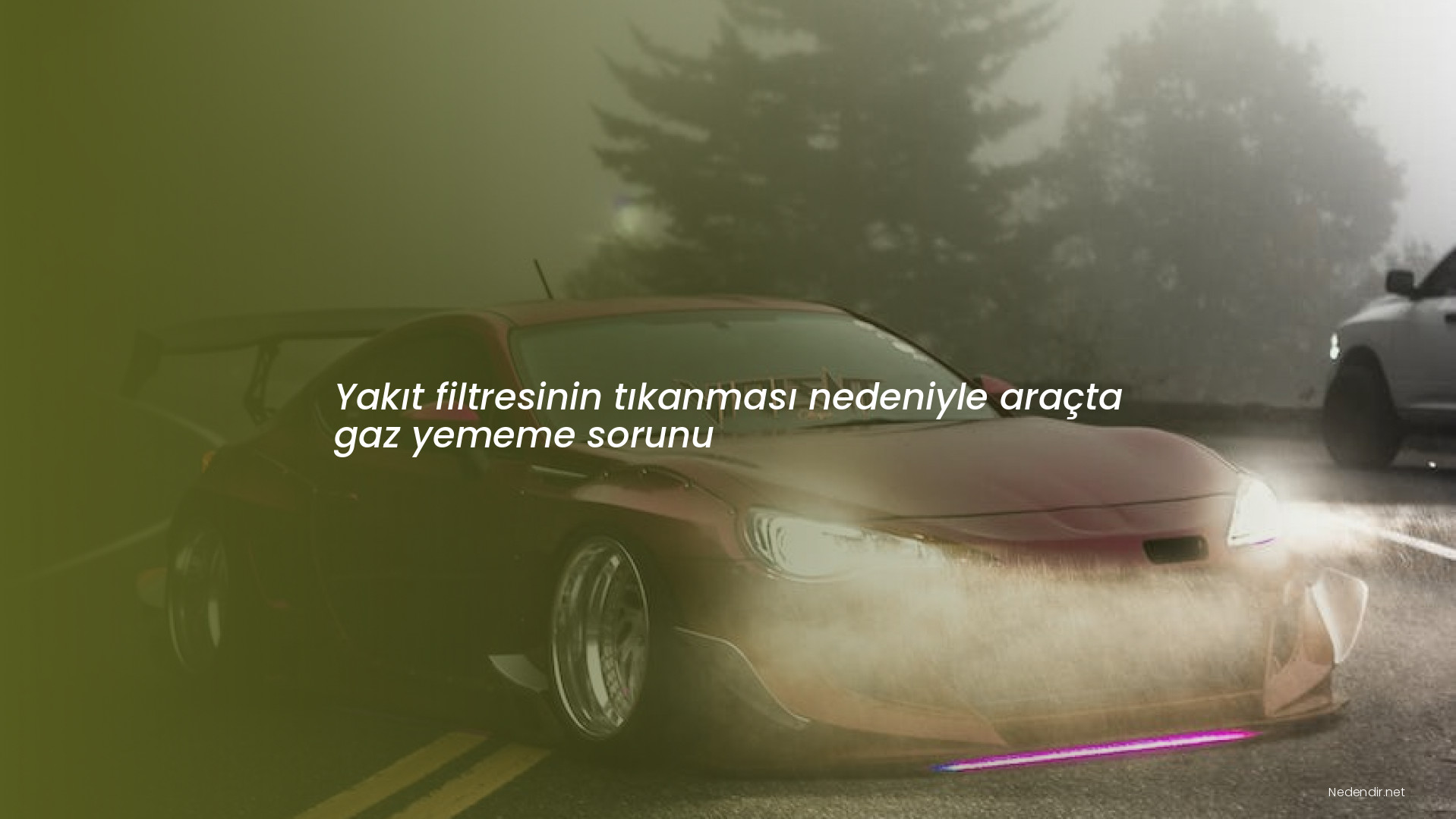 Yakıt filtresinin tıkanması nedeniyle araçta gaz yememe sorunu