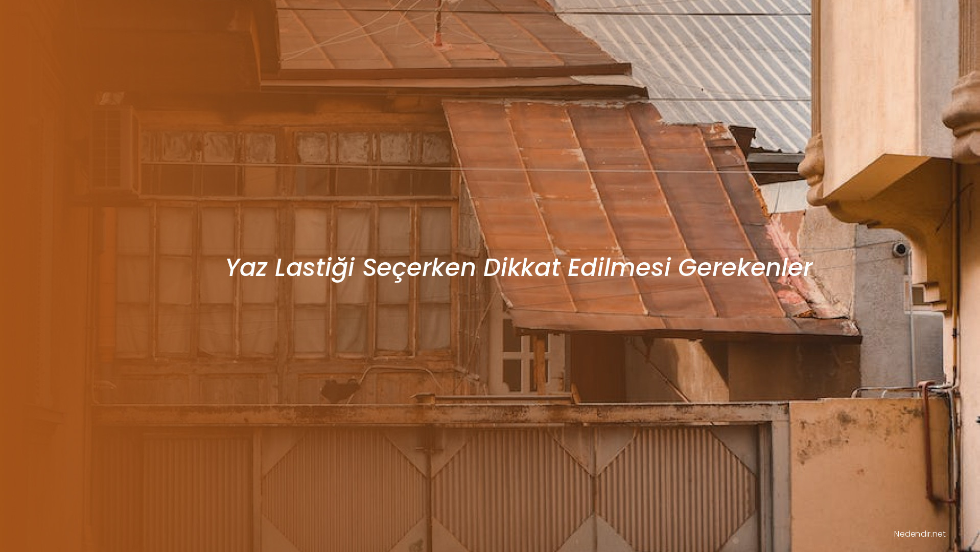 Yaz Lastiği Seçerken Dikkat Edilmesi Gerekenler