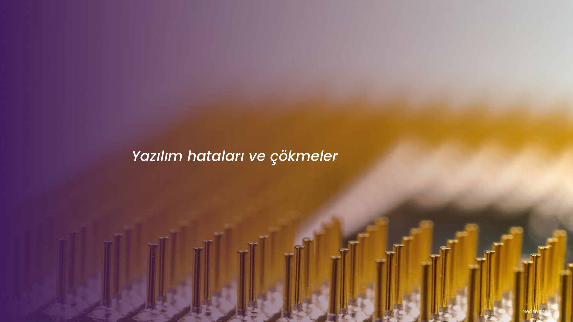 Yazılım hataları ve çökmeler