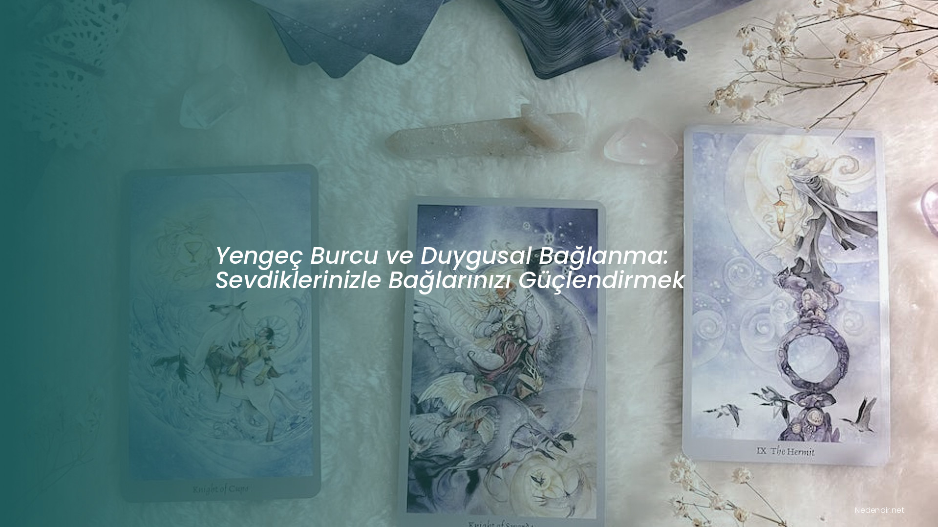 Yengeç Burcu ve Duygusal Bağlanma: Sevdiklerinizle Bağlarınızı Güçlendirmek