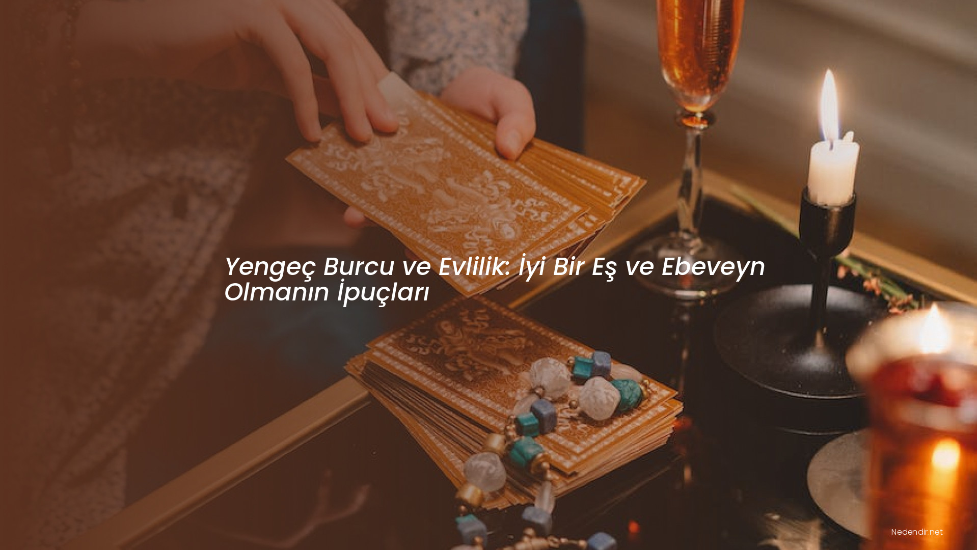 Yengeç Burcu ve Evlilik: İyi Bir Eş ve Ebeveyn Olmanın İpuçları